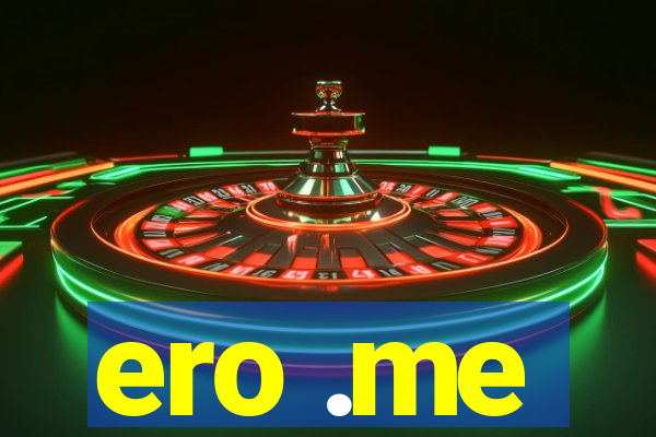 ero .me